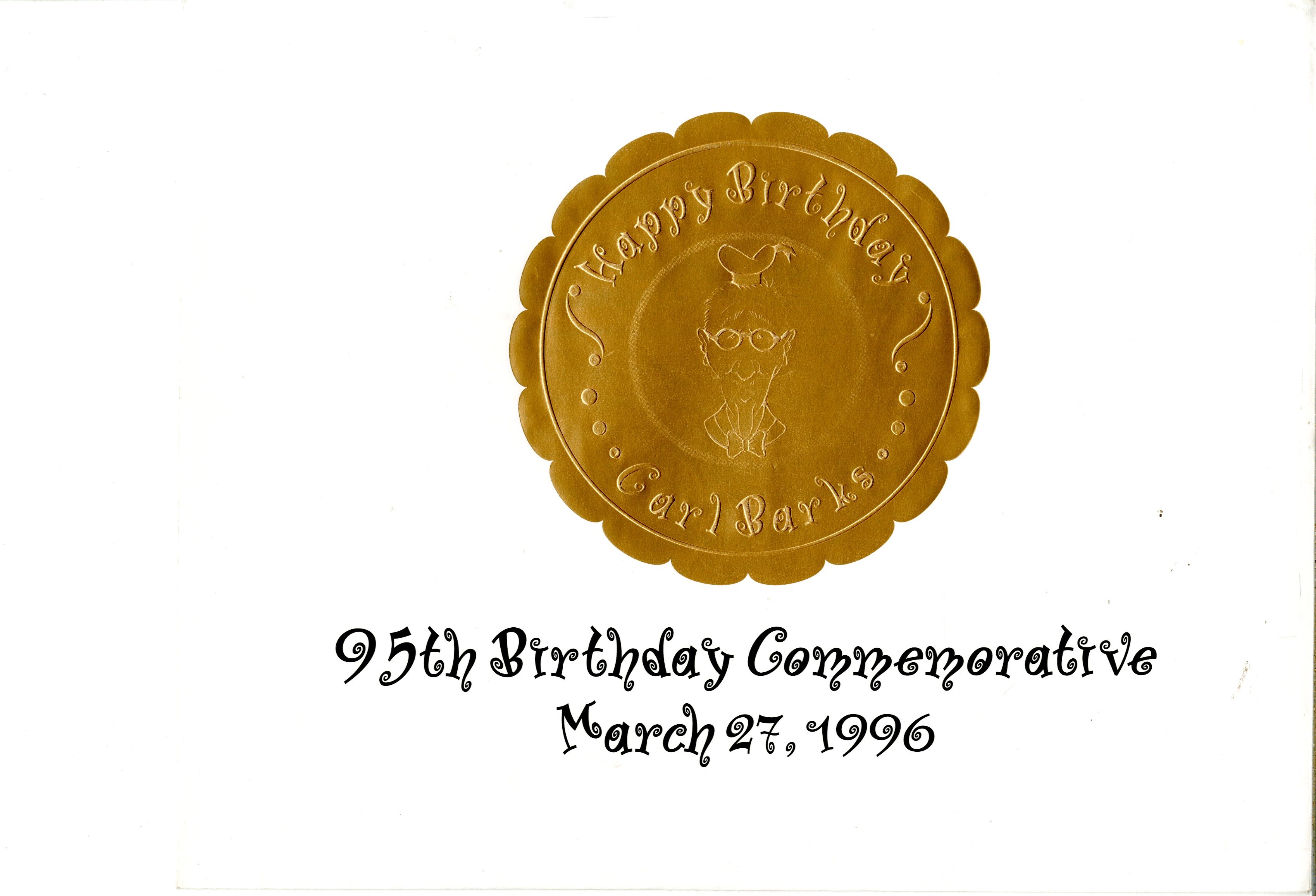 Carl Bark’s  95th Birthday Commemorative - 17651